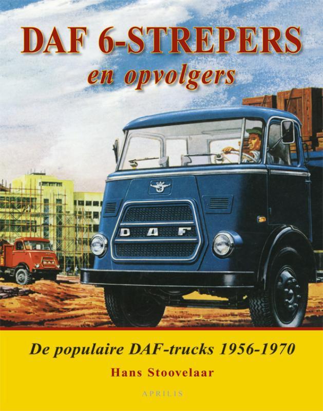 DAF 6 - strepers en opvolgers 9789059942349 H. Stoovelaar, Boeken, Hobby en Vrije tijd, Zo goed als nieuw, Verzenden