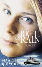 Right as Rain 9780908988280 Maartje Quivooy, Boeken, Verzenden, Gelezen, Maartje Quivooy