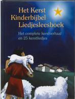 Het Kerst Kinderbijbel Liedjesleesboek 9789023993186, Verzenden, Gelezen