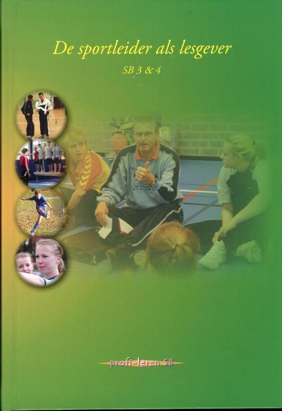 De sportleider als lesgever / SB 3 & 4 / Profi-leren SB ., Boeken, Schoolboeken, Gelezen, Verzenden