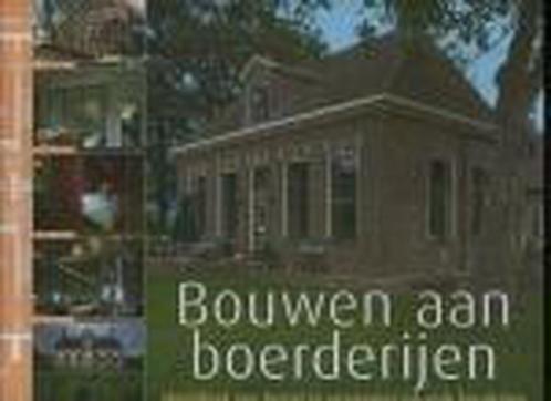 Bouwen aan boerderijen 9789058971081, Boeken, Kunst en Cultuur | Architectuur, Gelezen, Verzenden