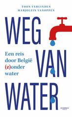 Weg van water 9789401475907 Toon Verlinden, Verzenden, Toon Verlinden