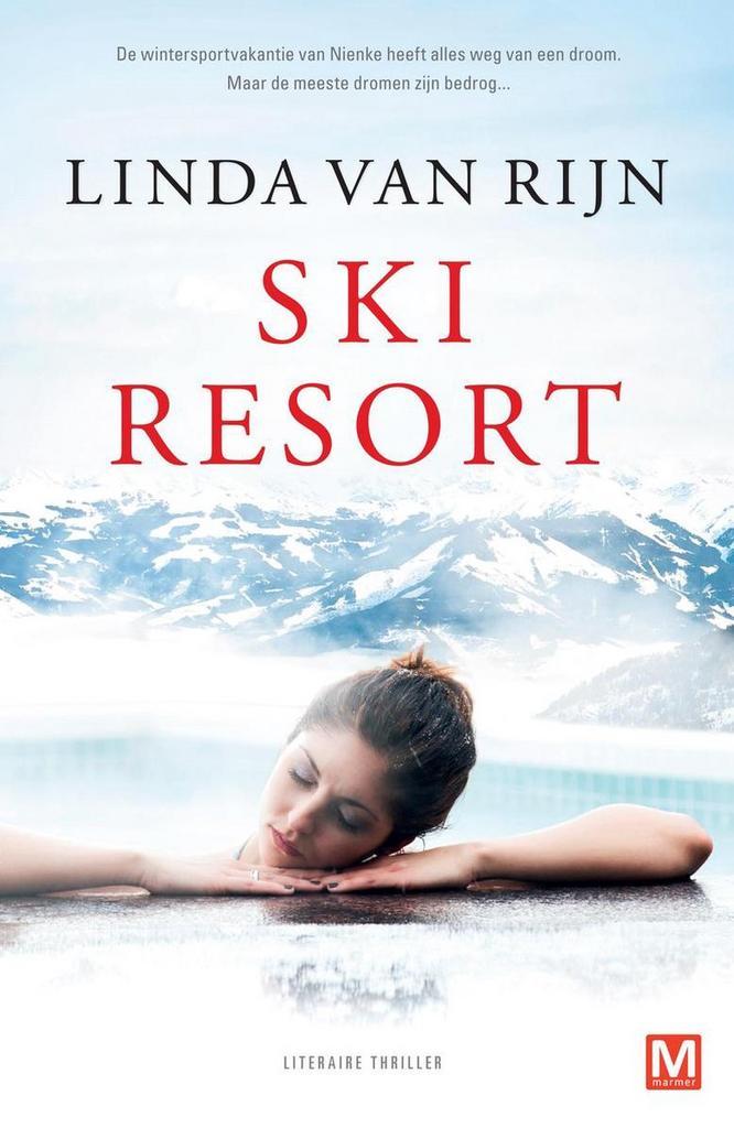 Ski Resort 9789460685163 Linda van Rijn, Boeken, Thrillers, Zo goed als nieuw, Verzenden