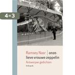 Onze Lieve Vrouwe Zeppelin 9789023419839 Ramsey Nasr, Boeken, Verzenden, Gelezen, Ramsey Nasr