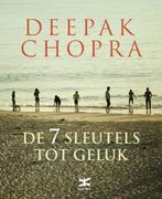 De 7 sleutels tot geluk 9789021547749 Deepak Chopra, Boeken, Esoterie en Spiritualiteit, Verzenden, Zo goed als nieuw, Deepak Chopra