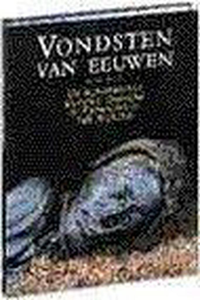 Vondsten van eeuwen 9789021529073, Boeken, Geschiedenis | Wereld, Gelezen, Verzenden