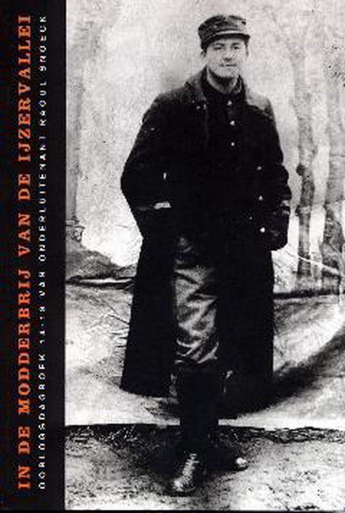 In de modderbrij van de IJzervallei 9789053492758 R. Snoeck, Boeken, Kunst en Cultuur | Beeldend, Gelezen, Verzenden