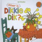 Dikkie Dik - Waar is Dikkie Dik? 9789025754921, Boeken, Jet Boeke, Arthur van Norden, Zo goed als nieuw, Verzenden