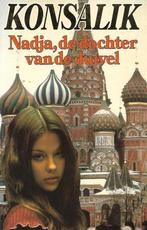 Nadja de dochter van de duivel 9789010031525, Boeken, Verzenden, Gelezen, Heinz G. Konsalik