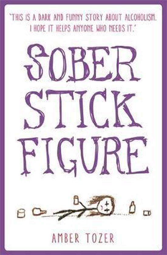 Sober Stick Figure 9781910536636 Amber Tozer, Boeken, Taal | Engels, Gelezen, Verzenden