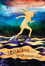 Serafina en het versplinterde hart 9789401442558, Verzenden, Zo goed als nieuw, Robert Beatty