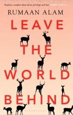 Leave the world behind 9781526633095 Rumaan Alam, Verzenden, Rumaan Alam