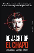 De jacht op El Chapo 9789402700480, Livres, Andrew Hogan, Douglas Century, Verzenden