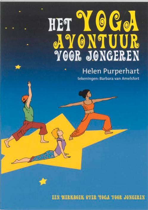 Het yoga-avontuur voor jongeren 9789076771700 H. Purperhart, Boeken, Schoolboeken, Zo goed als nieuw, Verzenden