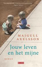 Jouw leven en het mijne (9789044540161, Majgull Axelsson), Verzenden, Nieuw