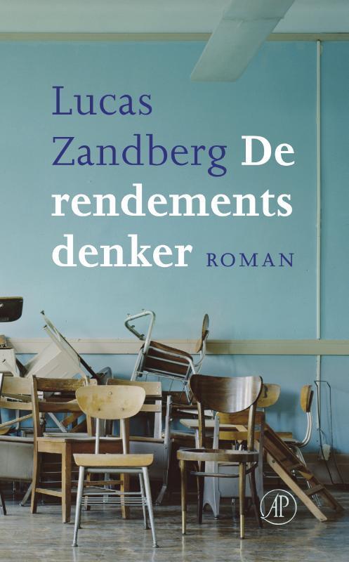 De rendementsdenker 9789029511704 Lucas Zandberg, Livres, Romans, Envoi