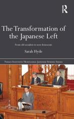 The Transformation Of The Japanese Left 9780415466653, Livres, Sarah Hyde, Verzenden