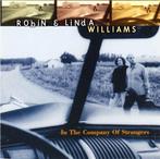 Robin &amp; Linda Williams - In The Company Of Strangers, Cd's en Dvd's, Verzenden, Gebruikt