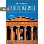 Het grote archeologie boek 9789058411198 en, Boeken, Verzenden, Gelezen, En