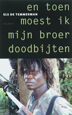 En toen moest ik mijn broer doodbijten 9789052409573, Verzenden, Gelezen, E. de Temmerman