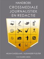 Handboek Crossmediale Journalistiek & Redactie 9789059404472, Boeken, Gelezen, Arjan Dasselaar, Alexander Pleijter, Verzenden
