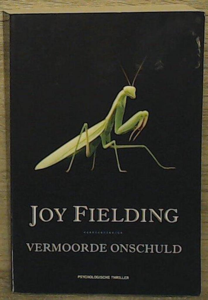 Vermoorde onschuld 9789000337149 Joy Fielding, Boeken, Thrillers, Gelezen, Verzenden