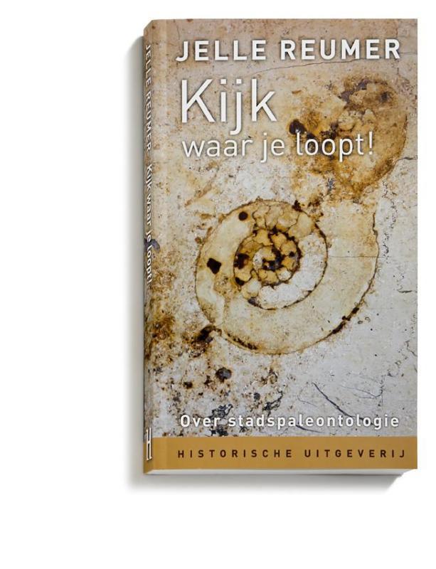 Kijk waar je loopt! 9789065544469 Jelle Reumer, Boeken, Wetenschap, Zo goed als nieuw, Verzenden