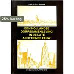 HOLLANDSE DORPSSAMENLEVING IN 18DE EEUW 9789051940190, Verzenden, Schutte