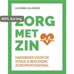 ZORG met ZIN 9789493187191 Suzanne Aslander, Boeken, Verzenden, Gelezen, Suzanne Aslander