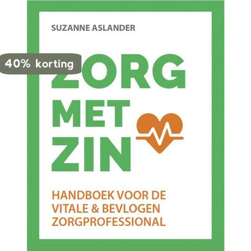 ZORG met ZIN 9789493187191 Suzanne Aslander, Boeken, Overige Boeken, Gelezen, Verzenden