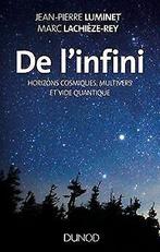 De linfini - Horizons cosmiques, multivers et vide quan..., Luminet, Jean-Pierre, Lachièze-Rey, Marc, Verzenden