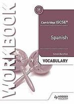 Cambridge IGCSE Spanish Vocabulary Workbook  Barefoo..., Barefoot, Simon, Verzenden