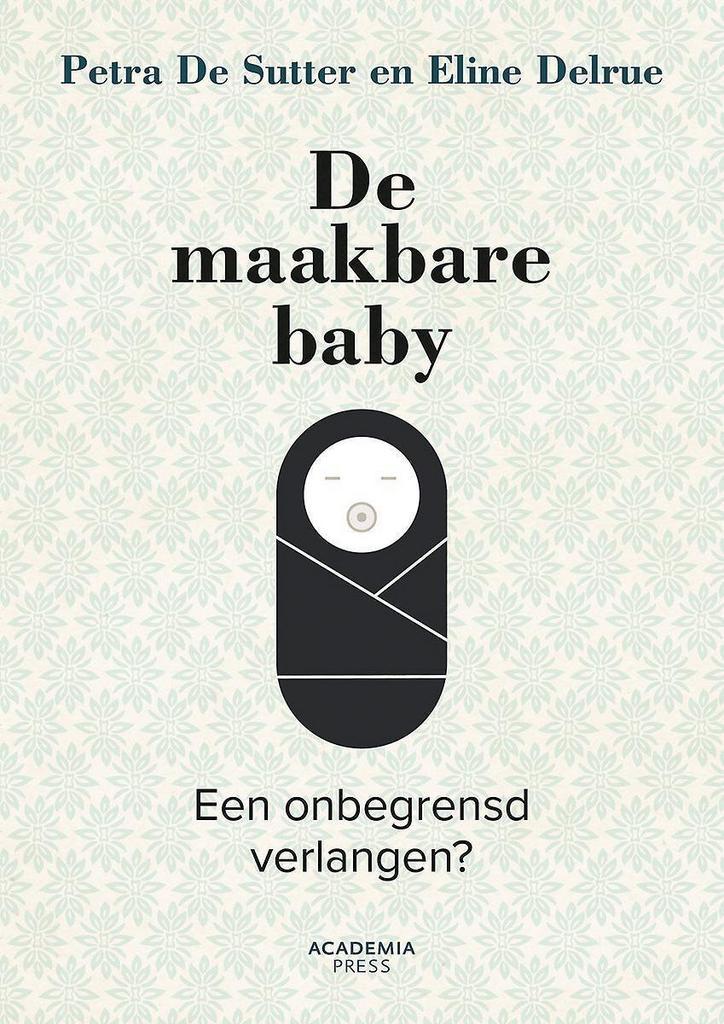 De maakbare baby 9789401443432 Eline Delrue, Livres, Science, Envoi
