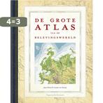 De grote atlas van de belevingswereld 9789061699699, Boeken, Verzenden, Gelezen, Louise van Swaaij