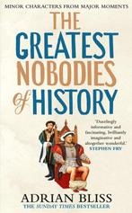 Greatest Nobodies of History 9781529907469 Adrian Bliss, Verzenden, Zo goed als nieuw, Adrian Bliss