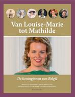 Van Louise-Marie tot Mathilde 9789089243126 Lieve Beullens, Boeken, Verzenden, Zo goed als nieuw, Lieve Beullens