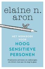 Het werkboek voor hoog sensitieve personen 9789400510333, Boeken, Verzenden, Zo goed als nieuw, Elaine N. Aron
