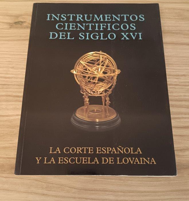 Varios autores - Instrumentos Científicos del Siglo XVI. La, Antiquités & Art, Antiquités | Autres Antiquités