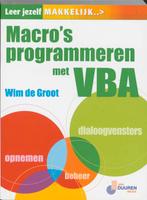 Macros programmeren met VBA / Leer jezelf MAKKELIJK..., Boeken, Verzenden, Gelezen, De Groot