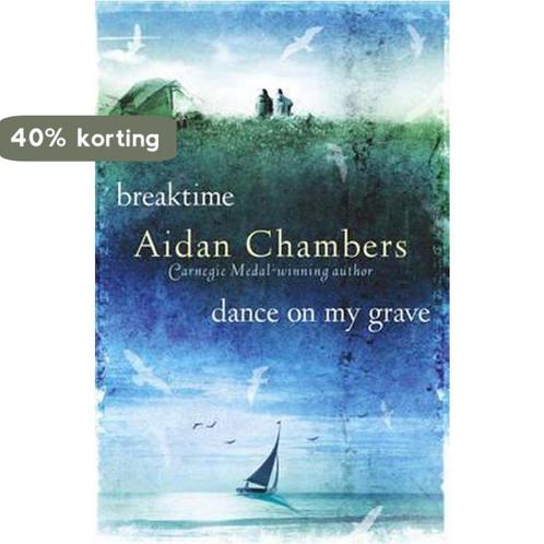 Breaktime & Dance On My Grave 9781862302884 Aidan Chambers, Boeken, Overige Boeken, Gelezen, Verzenden