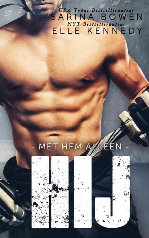 Met hem alleen / Hij / 1 9789493030329 Sarina Bowen, Boeken, Romans, Gelezen, Verzenden