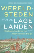 Wereldsteden van de Lage Landen (9789045051055), Antiek en Kunst, Verzenden