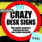 100 crazy desk signs 9789045314082, Verzenden, Zo goed als nieuw