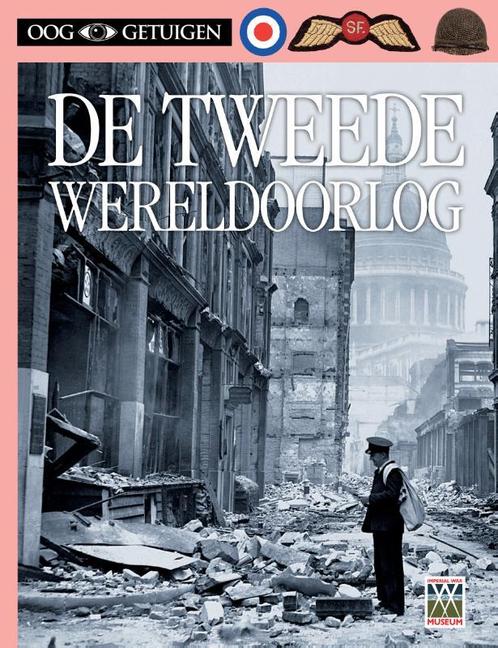 De Tweede wereldoorlog / Ooggetuigen 9789089415875, Boeken, Overige Boeken, Gelezen, Verzenden