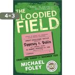 Bloodied Field Croke Park Sunday 21 Nove 9781788491969, Verzenden, Gelezen, Michael Foley