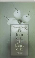 Ik ben ok, jij bent ok 9789026317040 Thomas A. Harris, Boeken, Verzenden, Gelezen, Thomas A. Harris