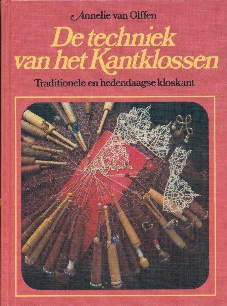 Techniek van het kantklossen 9789021307398 Olffen, Boeken, Hobby en Vrije tijd, Gelezen, Verzenden