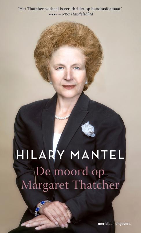 De moord op Margaret Thatcher 9789493169333, Livres, Littérature, Envoi