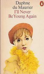 Ill Never be Young Again 9780140024272, Gelezen, Daphne Du Maurier, Verzenden