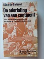 De aderlating van een continent 9789060122495 Galeano, Boeken, Verzenden, Gelezen, Galeano